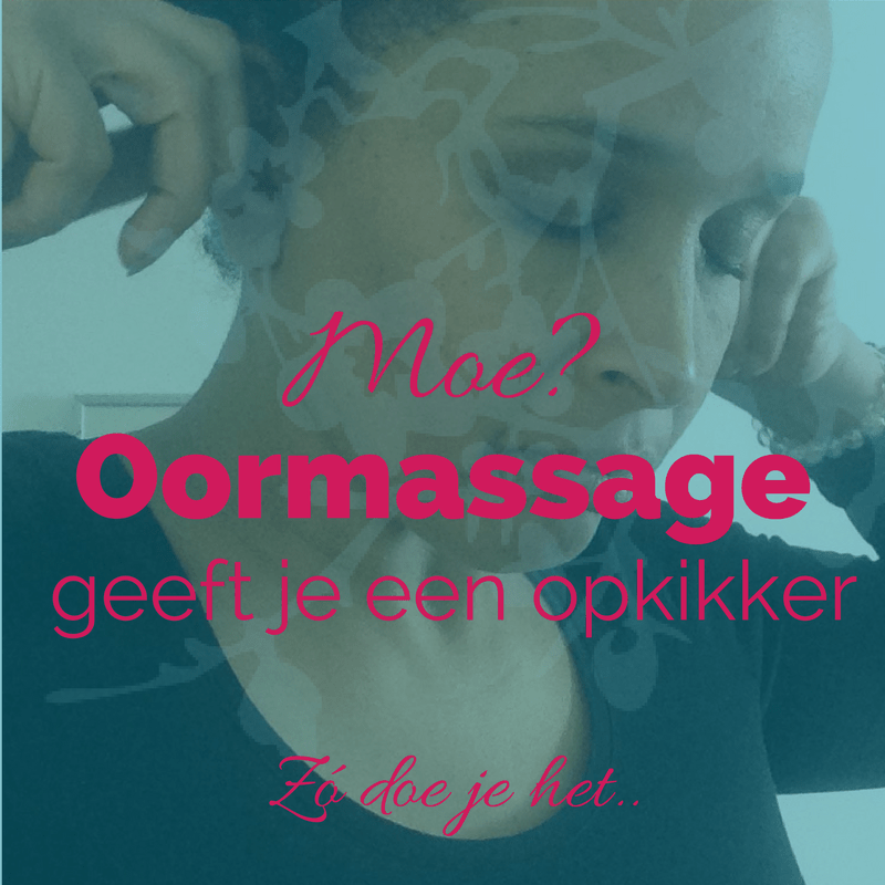 Moe? Meer energie? Oormassage helpt